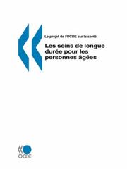 Cover of: Le projet de l'OCDE sur la sante Les soins de longue duree pour les personnes âgees