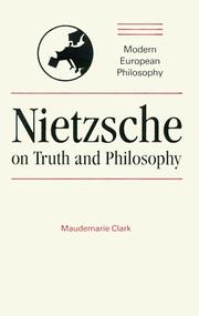 Cover of: Nietzsche on truth and philosophy | Maudemarie Clark