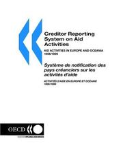 Cover of: Creditor Reporting System on Aid Activities: Aid Activities in Europe and Oceania 1998/1999 Volume 2000 Issue 4