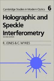 Holographic and speckle interferometry by Jones, Robert