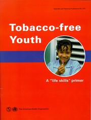 Cover of: Tobacco-free Youth: "A life skills" primer