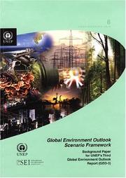 Cover of: Global Environment Outlook Scenario Framework: Background Paper For Unep's Third Global Environment Outlook Report (geo-3)