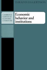 Cover of: Economic Behavior and Institutions: Principles of Neoinstitutional Economics (Cambridge Surveys of Economic Literature)