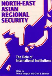 Cover of: North-East Asian Regional Security: The Role of International Institutions