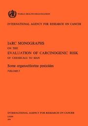 Cover of: Some organochlorine pesticides. IARC Vol 5 (Iarc)