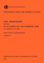 Cover of: Some Naturally Occurring Substances. IARC Vol 10