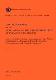Cover of: Vol 27 IARC Monographs: Some Aromatic Amines, Anthraquinones and Nitroso (Iarc Monographs)