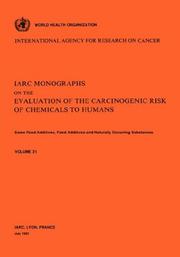 Cover of: Vol 31 IARC Monographs: Some Food Additives, Feed Additives Naturally Occurring Substances (Iarc Monographs)