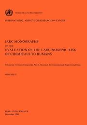 Cover of: Vol 32 IARC Monographs: Polynuclear Aromatic Compounds, Part 1, Chemical, Environmental and Experimental Data (IARC Monographs on the Evaluation of the Carcinogenic Risk o)