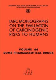 Cover of: Some Pharmaceutical Drugs (Iarc Monographs on the Evaluation of Carcinogenic Risks to Humans)
