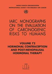 Cover of: Hormonal Contraception and Post-Menopausal Hormonal Therapy (IARC MONOGRAPHS ON EVAL OF CARCINOGENIC RISK TO HUMANS) by World Health Organization (WHO)