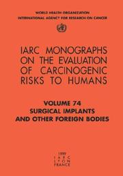 Cover of: Surgical Implants and Other Foreign Bodies (IARC Monographs on Eval of Carcinogenic Risk to Humans)