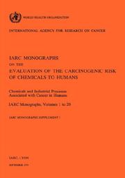 Cover of: Chemicials and Industrial processes Associated with Cancer in Humans. Supplement to IARC Vol 20 (IARC Monographs)