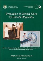 Cover of: Evaluating of Clinical Care by Cancer Registries (Iarc Technical Reports)