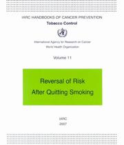 Cover of: Tobacco Control: Reversal of Risk afterQuitting Smoking (IARC Handbooks of Cancer Prevention)