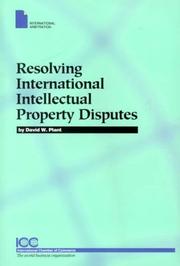 Cover of: Resolving International Intellectual Property Disputes by David Plant