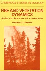 Cover of: Fire and Vegetation Dynamics: Studies from the North American Boreal Forest (Cambridge Studies in Ecology)