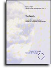 Cover of: The family (Social Charter Monograph No.1) (1995)