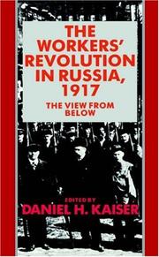 Cover of: The Workers' revolution in Russia, 1917 by edited by Daniel H. Kaiser.