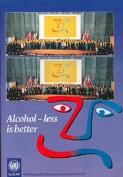 Cover of: Alcohol - Less Is Better: European Alcohol Action Plan (European Series , No 70)