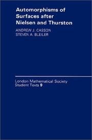 Cover of: Automorphisms of surfaces after Nielsen and Thurston by Andrew J. Casson