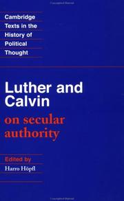 Luther and Calvin on secular authority by Harro Höpfl