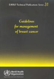 Cover of: Guidelines for the Management of Breast Cancer (Emro Technical Publication Series) | O.M. Khatib
