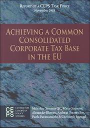 Cover of: Acheiving a Common Consolidated Corporate Tax Base in the Eu