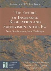 Cover of: The Future Of Insurance Regulation And Supervision in the EU: New Developments, New Challenges: Final Report of a CEPS Task Force (Ceps Task Force Reports)