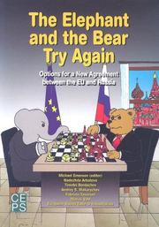 Cover of: The Elephant and the Bear Try Again: Options for a New Agreement Between the Eu and Russia