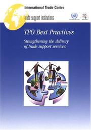 Cover of: Tpo Best Practices: Strengthening The Delivery Of Trade Support Services (Policy Issues in International Trade and Commodities Study)