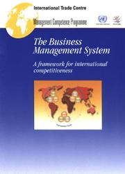 Cover of: Business Management System, The: A Framework for International Competitiveness (Management Competence Programme)