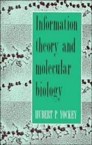 Cover of: Information theory and molecular biology