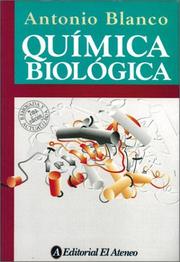 Quimica Biologica by Antonio Blanco