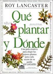 Cover of: Que Plantar y Donde by Roy Lancaster