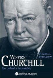 Cover of: Winston Churchill: Un luchador incansable/ A Tireless Fighter