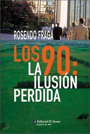 Cover of: Los '90-- la ilusión perdida by Rosendo Fraga