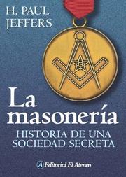 Cover of: La Masoneria by Paul H. Jeffers