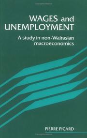 Cover of: Wages and unemployment: a study in non-Walrasian macroeconomics