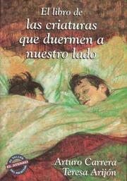 Cover of: El Libro de Las Criaturas Que Duermen a Nuestro Lado (Coleccion El Taller del Escritor)