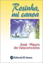 Cover of: Rosinha, Mi Canoa by Jose Mauro de Vasconcelos