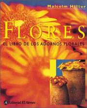 Cover of: Flores - El Libro de Los Adornos Florales by Malcolm Hillier