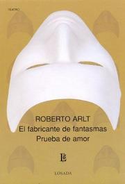 Cover of: El Fabricante De Fantasmas: Prueba De Amor (Biblioteca Clasica Y Contemporanea)