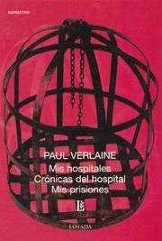 Cover of: Mis Hospitales, Cronicas Del Hospital, Mis Prisiones by Paul Verlaine, Paul Verlaine