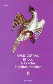 Cover of: Loco, El - Alas Rotas - Espiritus Rebeldes