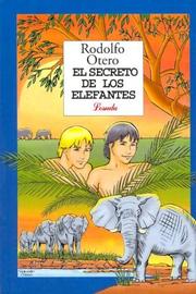 Cover of: El Secreto De Los Elefantes by Rodolfo Otero