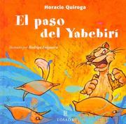 Cover of: El Paso Del Yabebiri / The Yabebiri Way (Cuentos De La Selva / Jungle Stories)