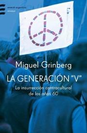 Cover of: La generación "V" by Miguel Grinberg, Miguel Grinberg