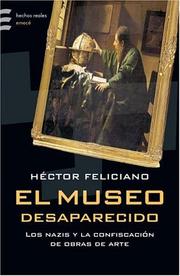 Cover of: El Museo Desaparecido / El Museo Desaparacido by Hector Feliciano