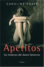 Cover of: Apetitos by Caroline Knapp